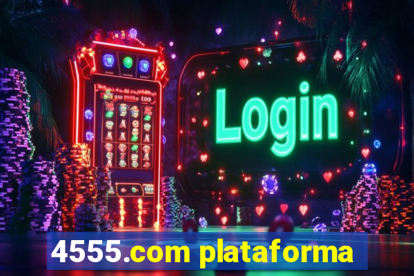 4555.com plataforma